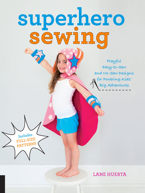 Title details for Superhero Sewing by Lane Huerta - Available